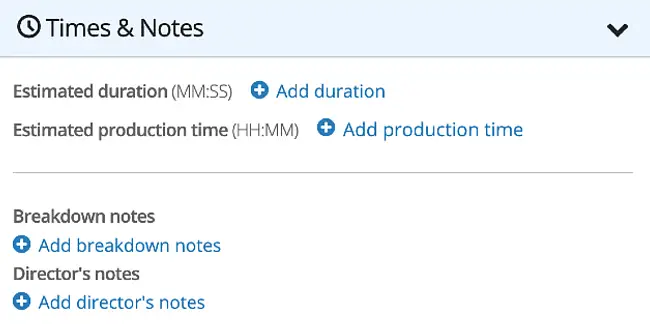 Add duration, production time and notes to your script breakdown